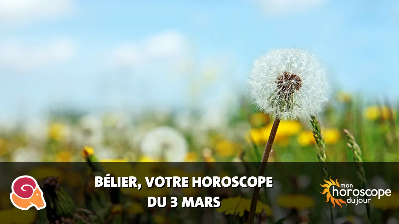 Horoscope du Bélier du lundi 3 mars 2025