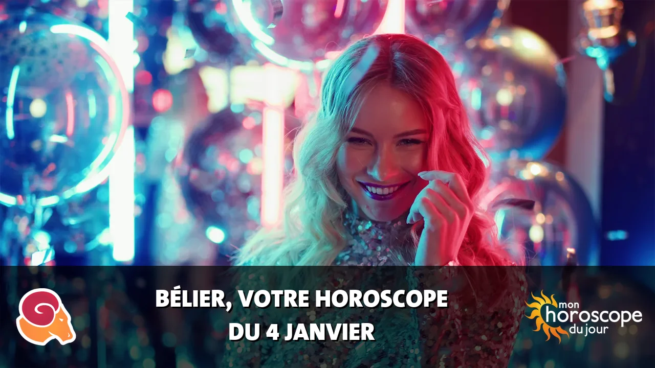 Horoscope du Bélier du jeudi 4 janvier 2024