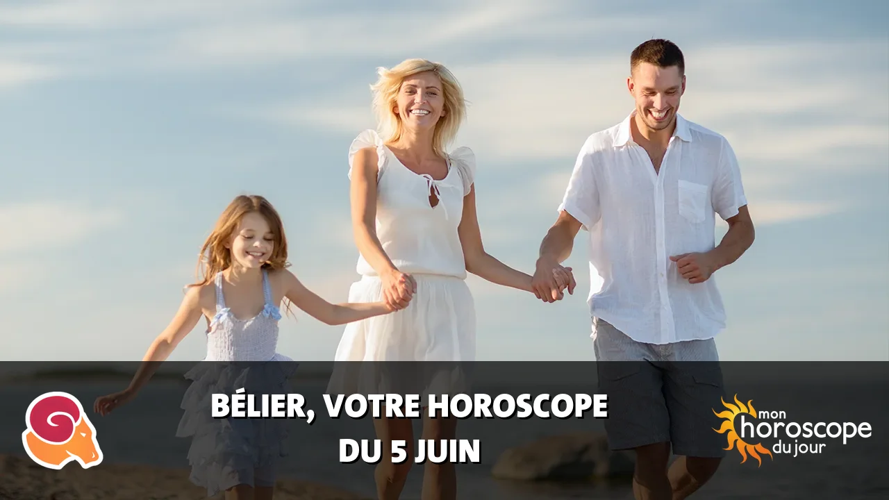 Horoscope du Bélier du mercredi 5 juin 2024