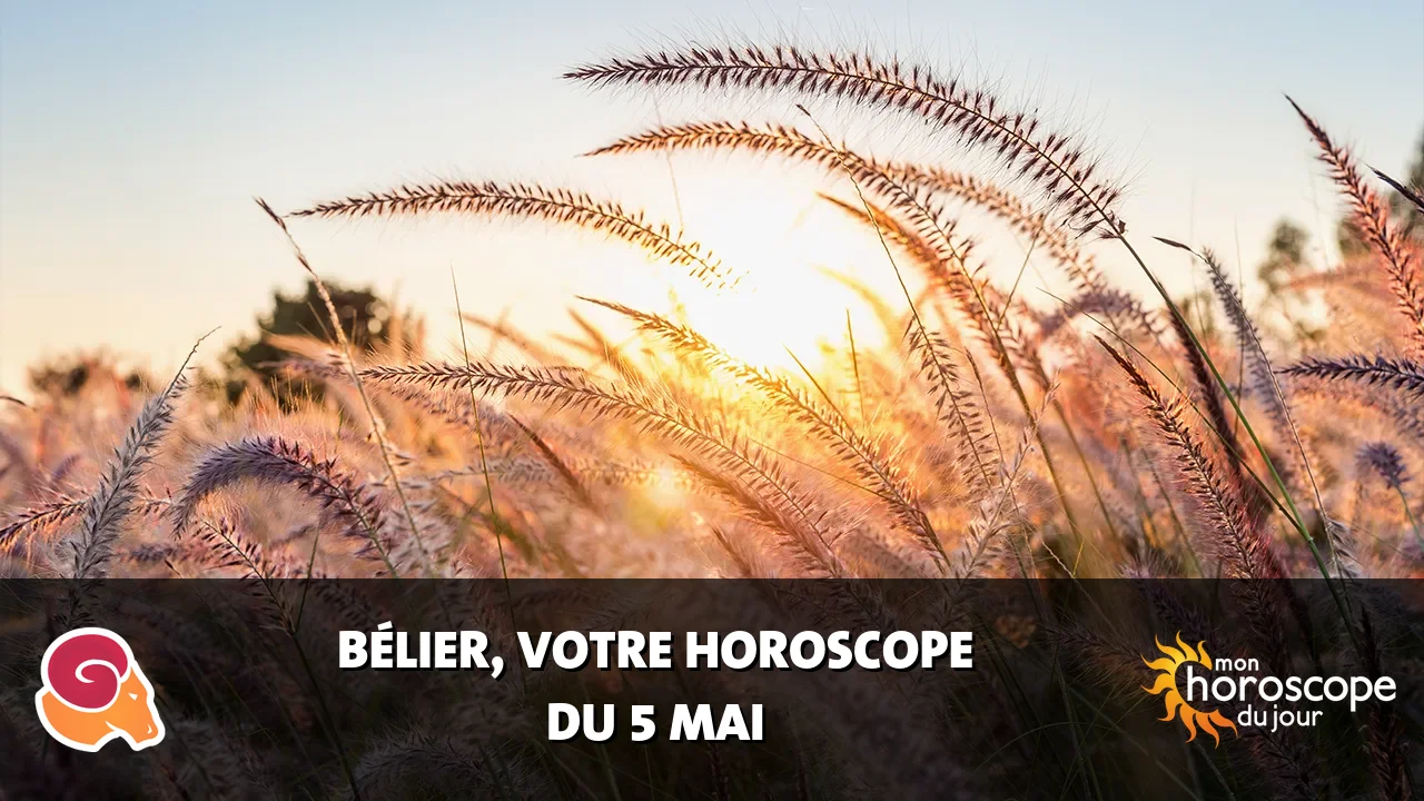 Horoscope du Bélier du lundi 5 mai 2025