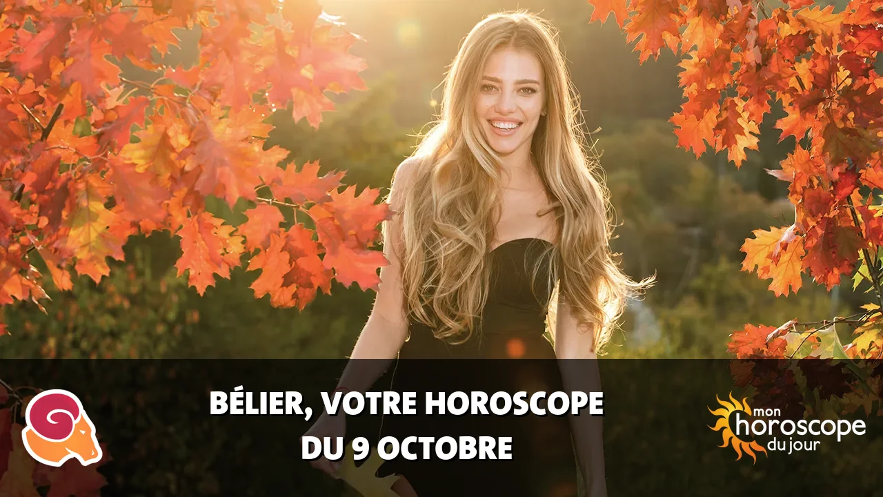 Horoscope du Bélier du lundi 9 octobre 2023