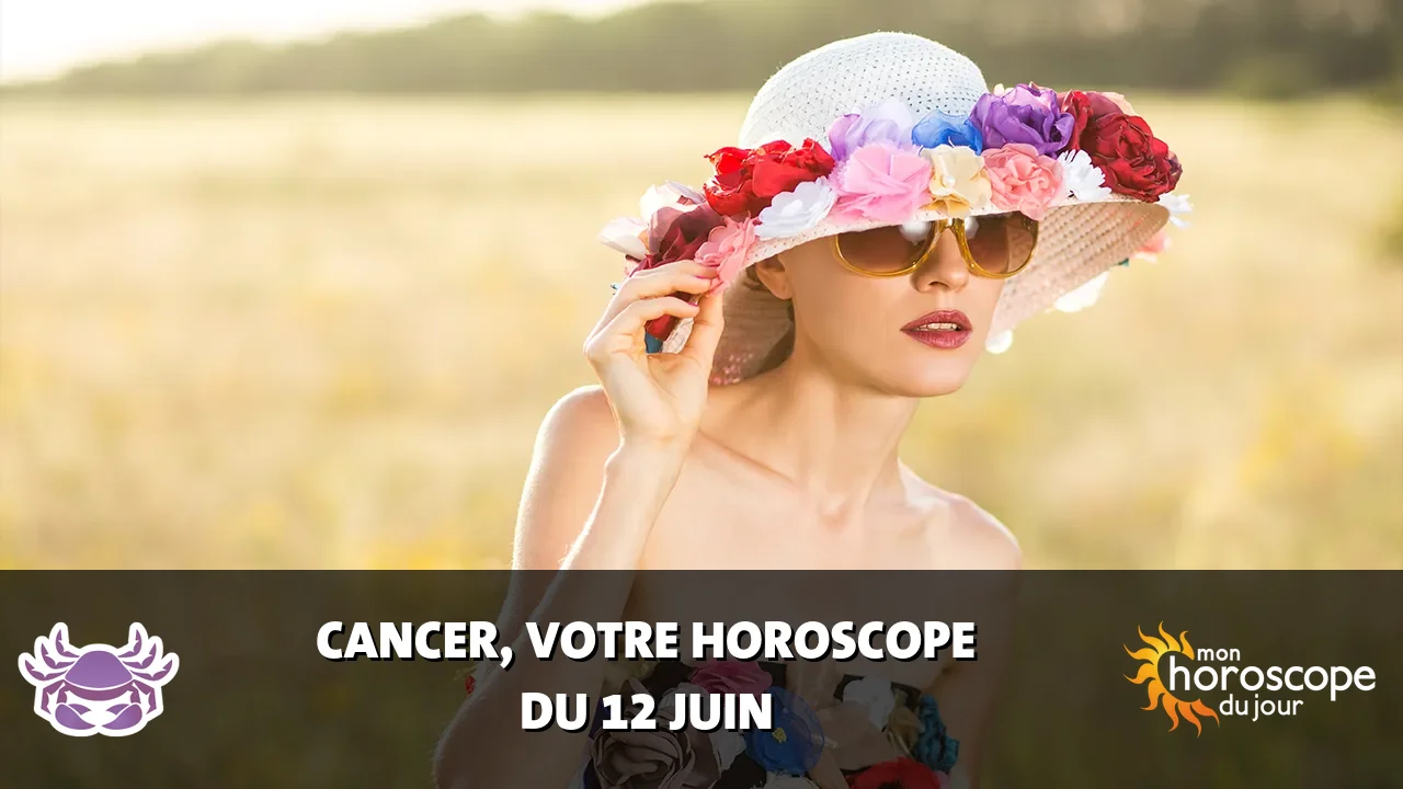 Horoscope du Cancer du jeudi 12 juin 2025