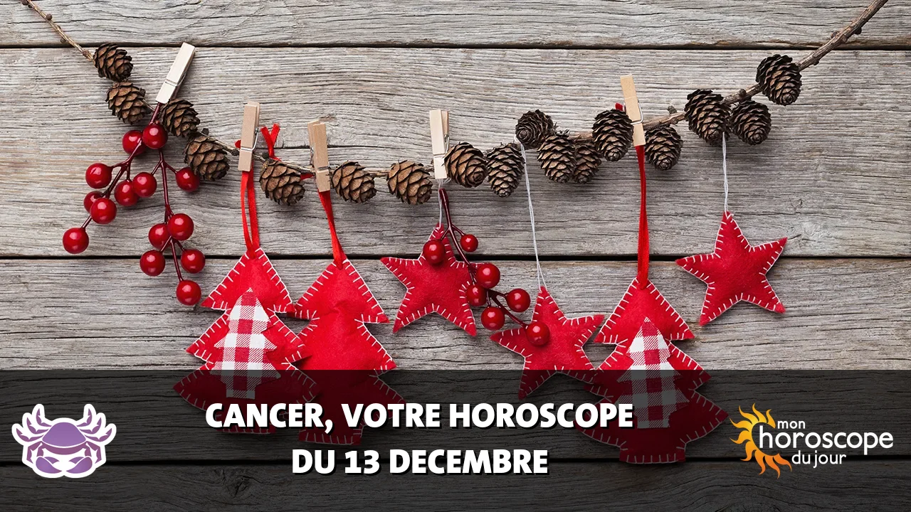 Horoscope du Cancer du vendredi 13 decembre 2024