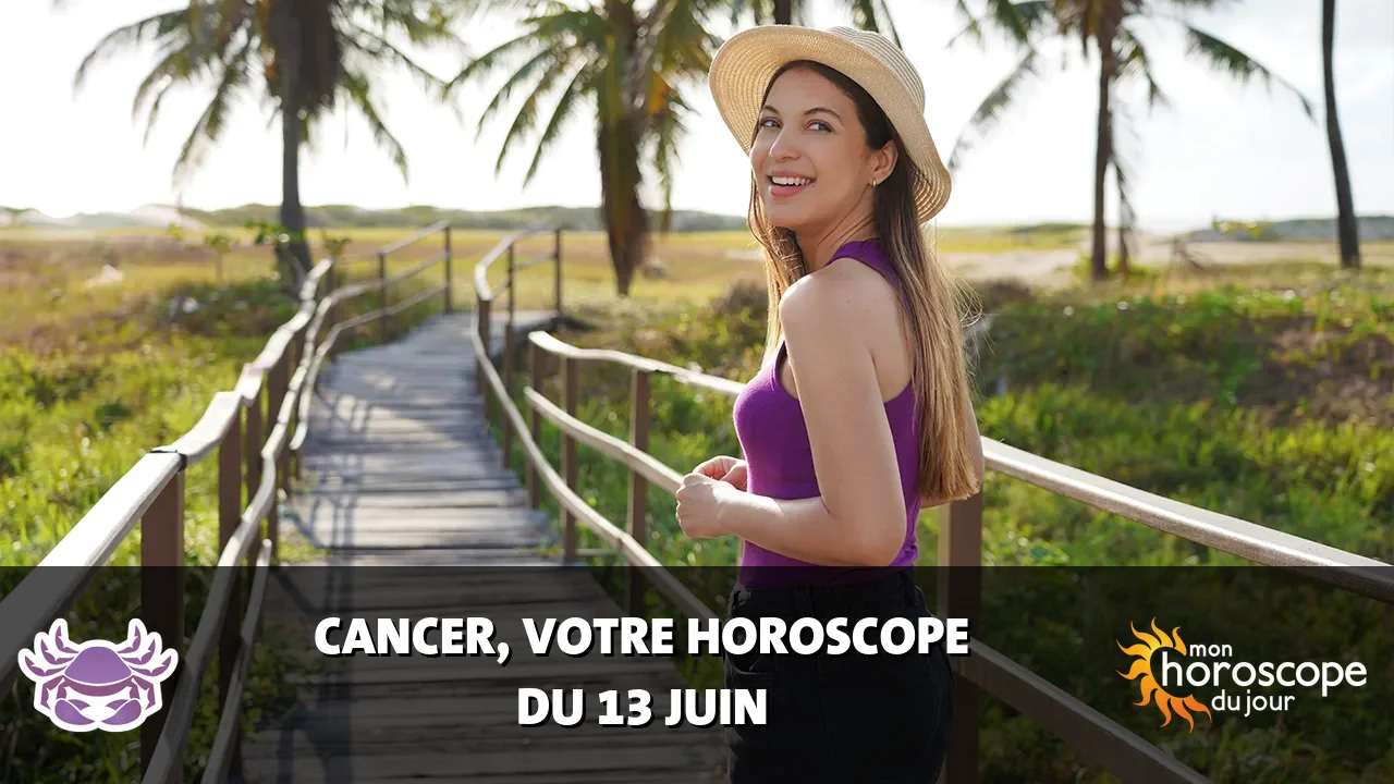 Horoscope du Cancer du vendredi 13 juin 2025
