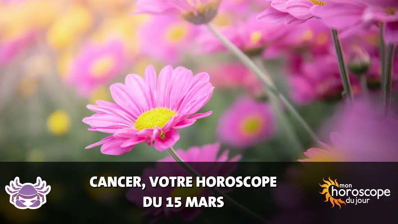 Horoscope du Cancer du dimanche 15 mars 2026