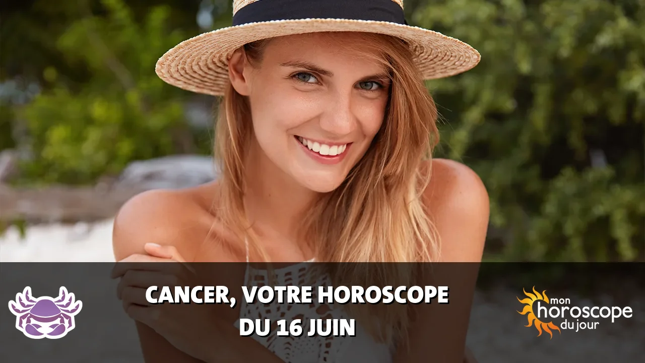Horoscope du Cancer du samedi 10 aout 2024