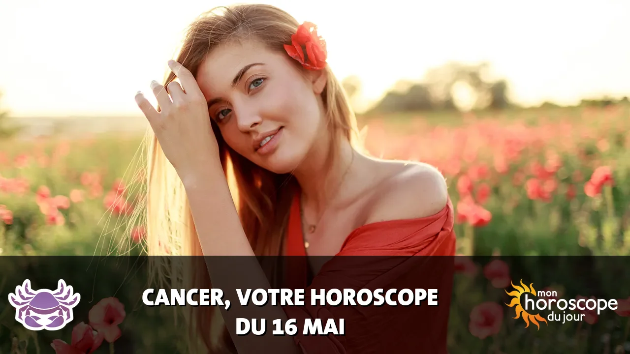 Horoscope du Cancer du dimanche 17 mai 2026
