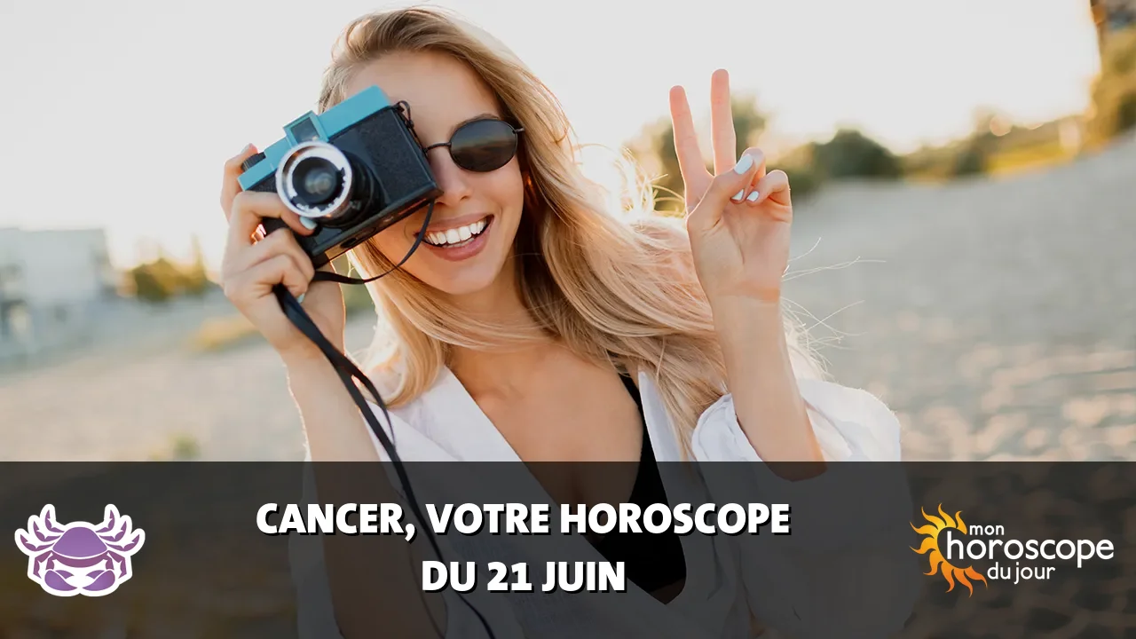 Horoscope du Cancer du mercredi 21 juin 2023