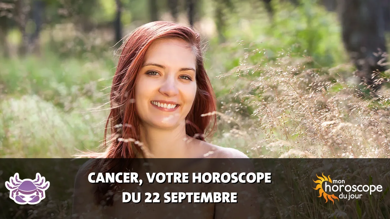 Horoscope du Cancer du mardi 22 septembre 2026