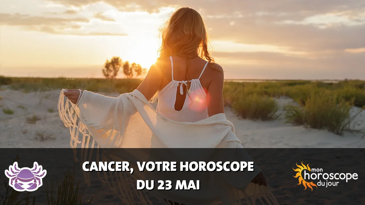 Horoscope du Cancer du dimanche 24 mai 2026