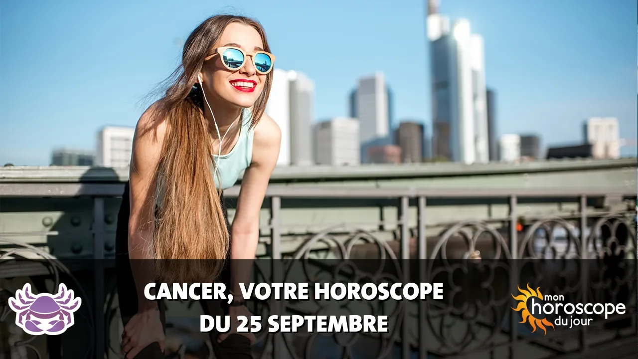 Horoscope du Cancer du vendredi 25 septembre 2026