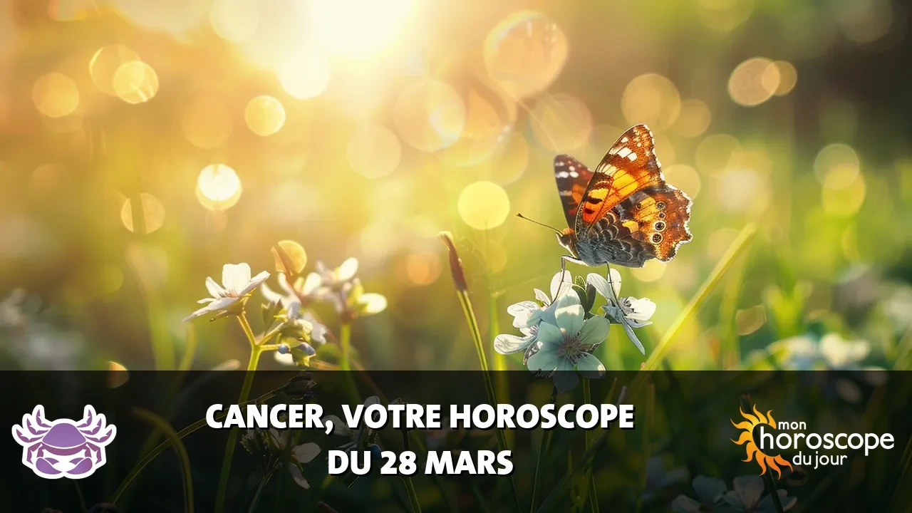 Horoscope du Cancer du vendredi 28 mars 2025