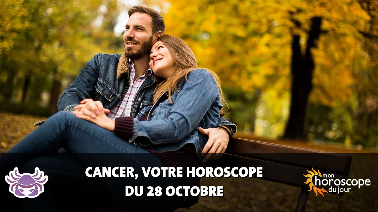 Horoscope du Cancer du lundi 28 octobre 2024