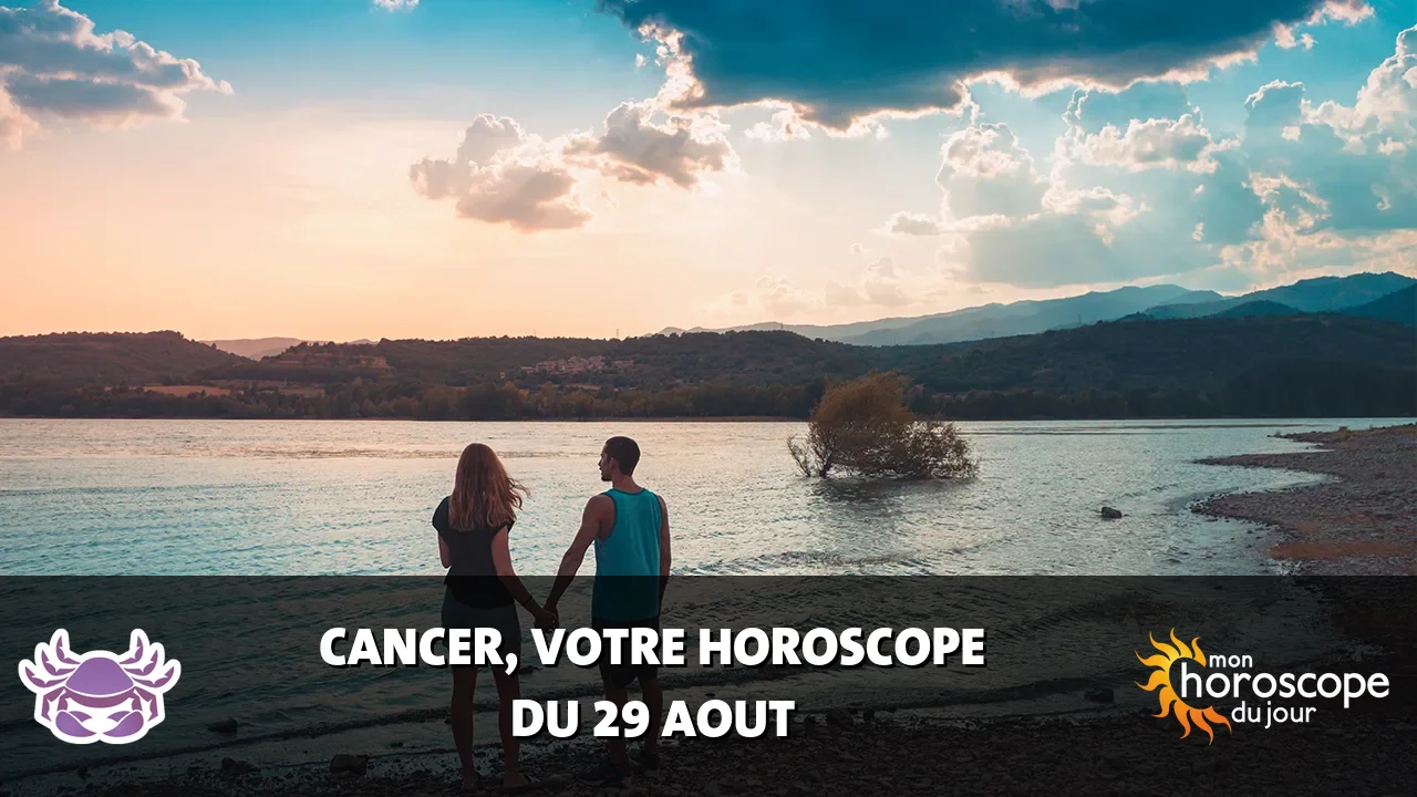 Horoscope du Cancer du samedi 29 aout 2026