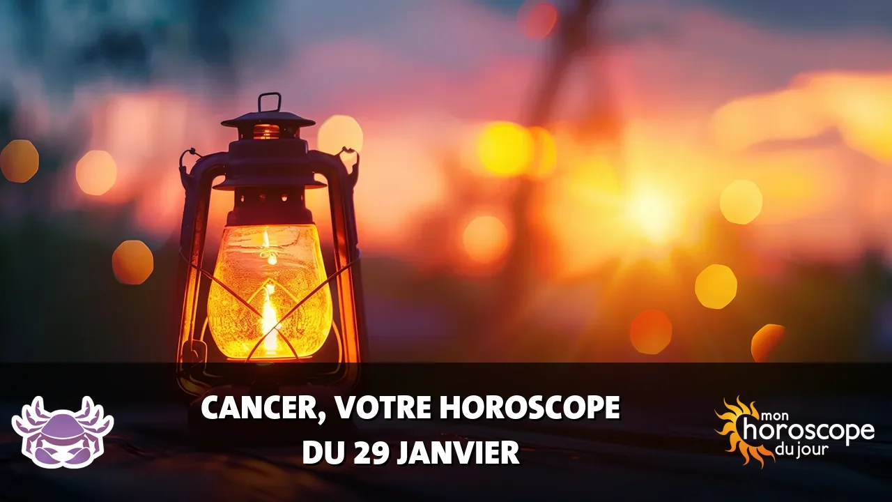 Horoscope du Cancer du mercredi 29 janvier 2025