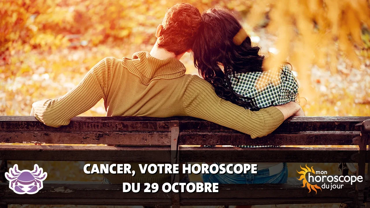 Horoscope du Cancer du dimanche 29 octobre 2023