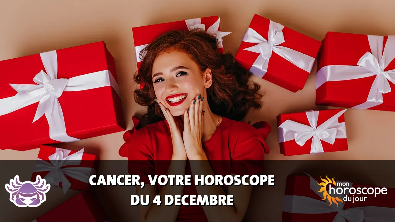 Horoscope du Cancer du mercredi 4 decembre 2024
