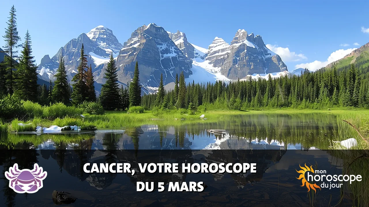 Horoscope du Cancer du mercredi 5 mars 2025