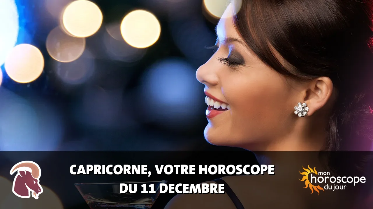 Horoscope du Capricorne du lundi 11 decembre 2023