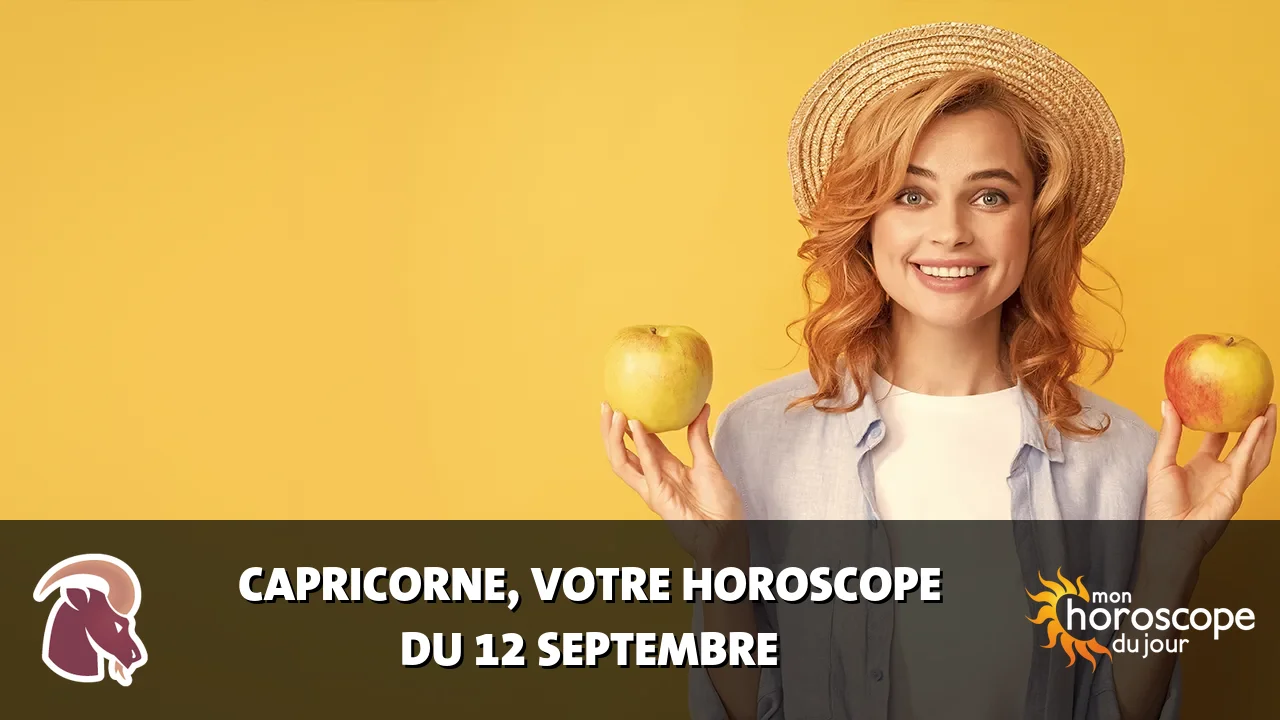 Horoscope du Capricorne du mardi 12 septembre 2023