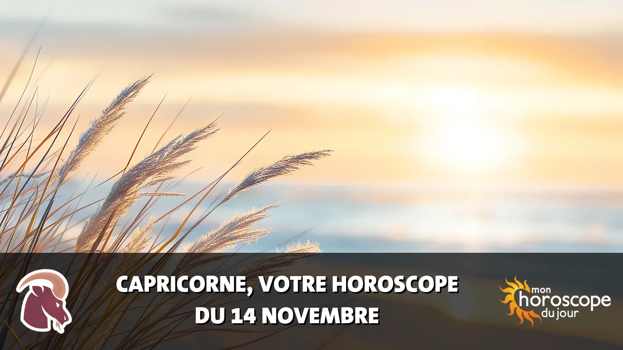 Horoscope du Capricorne du mardi 14 novembre 2023