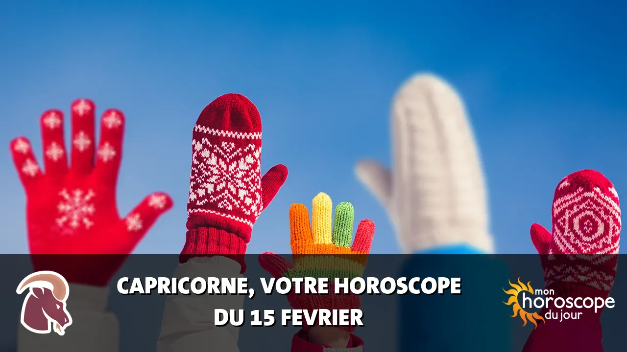Horoscope du Capricorne du samedi 15 fevrier 2025