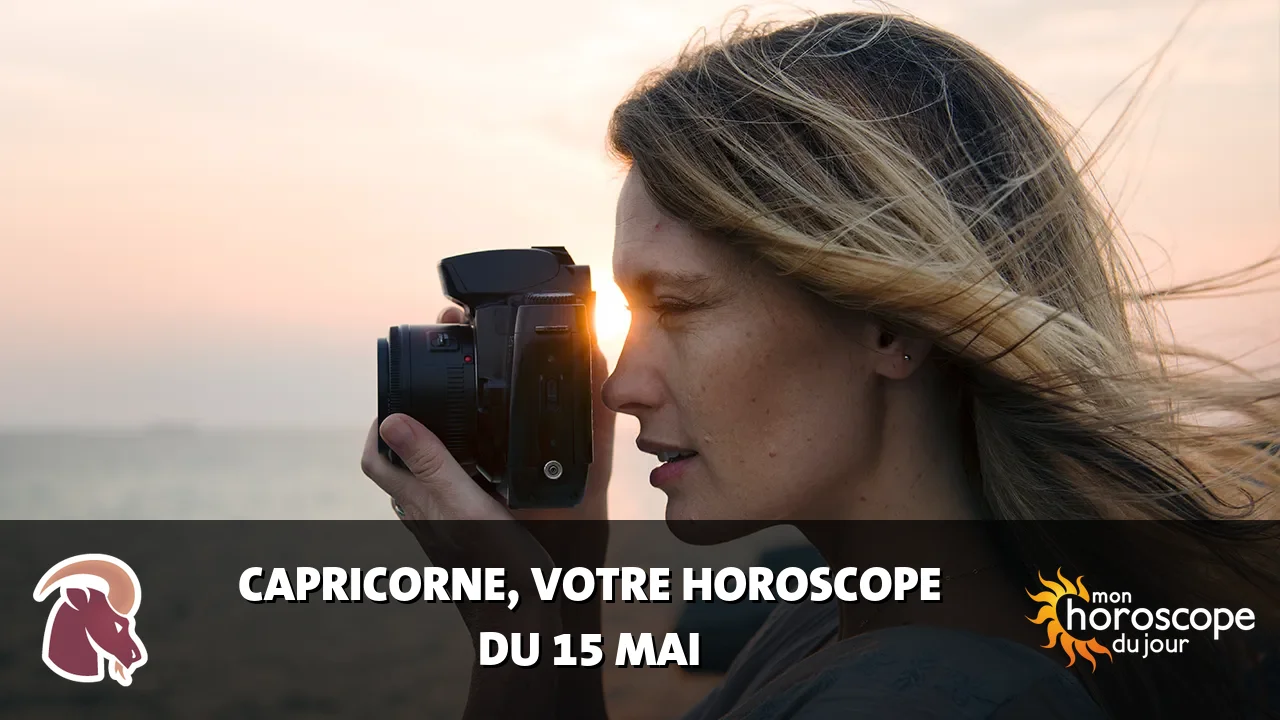 Horoscope du Capricorne du lundi 15 mai 2023