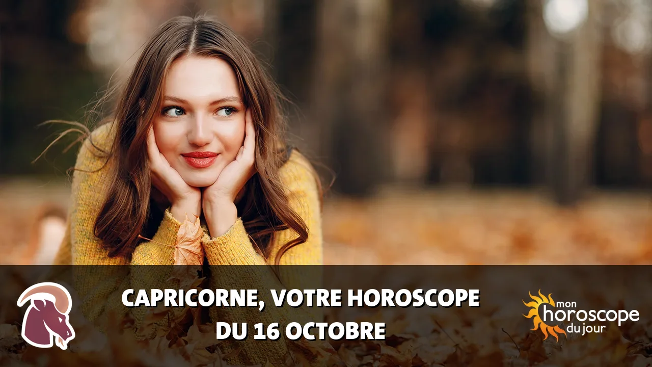 Horoscope du Capricorne du lundi 16 octobre 2023