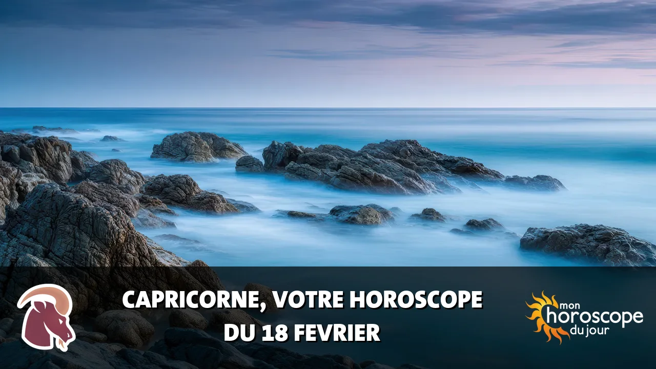 Horoscope du Capricorne du mardi 18 fevrier 2025