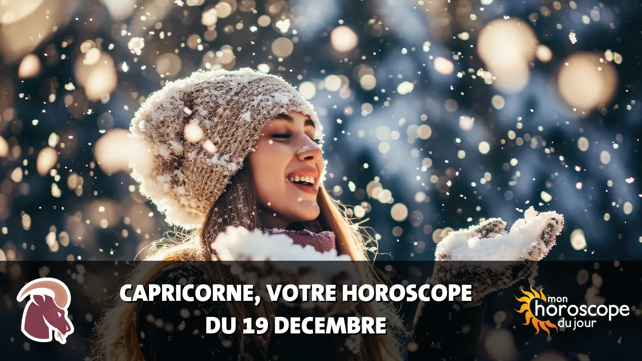 Horoscope du Capricorne du mardi 19 decembre 2023