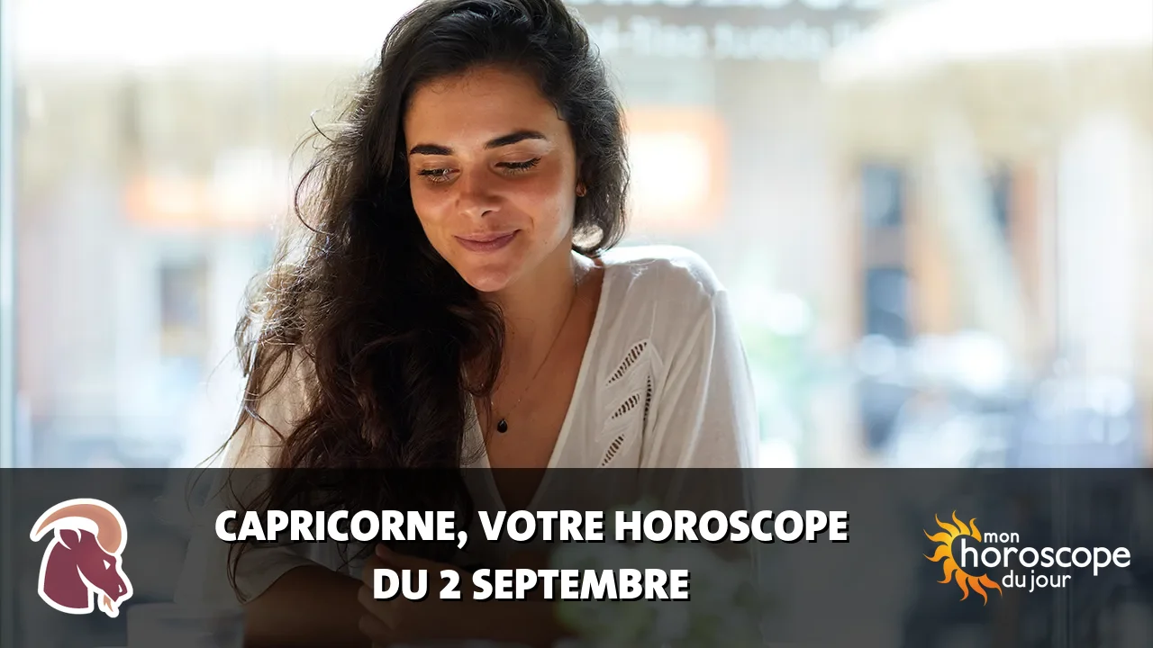 Horoscope du Capricorne du mercredi 2 septembre 2026