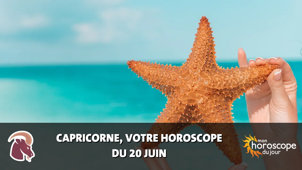 Horoscope du Capricorne du jeudi 20 juin 2024