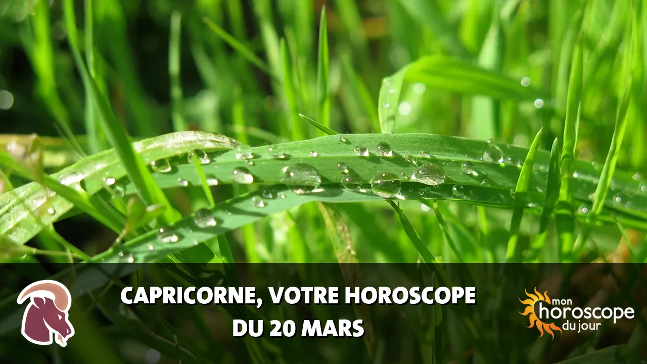 Horoscope du Capricorne du jeudi 20 mars 2025