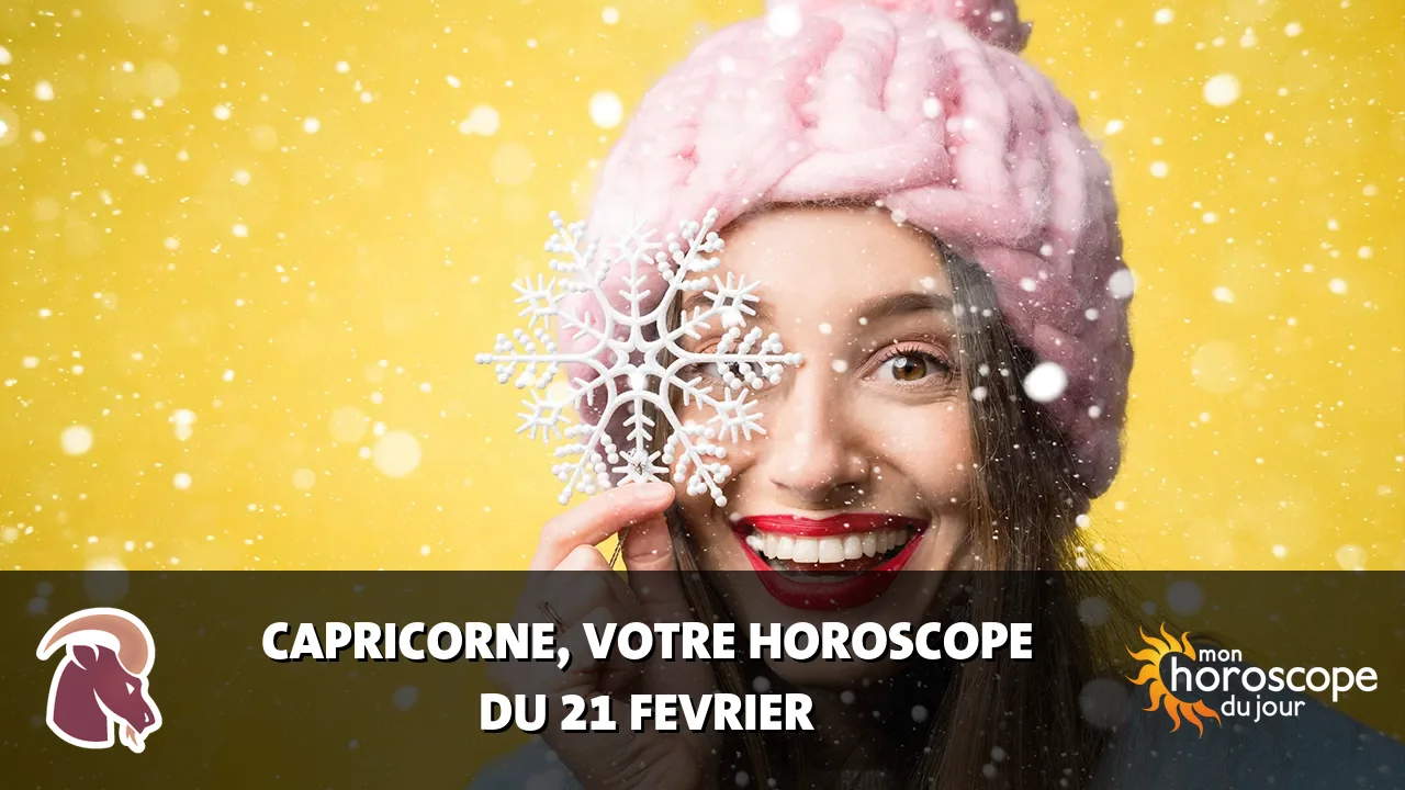 Horoscope du Capricorne du mercredi 21 fevrier 2024