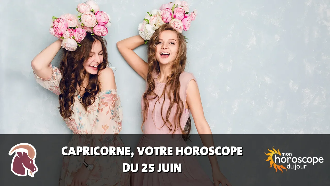 Horoscope du Capricorne du jeudi 25 juin 2026