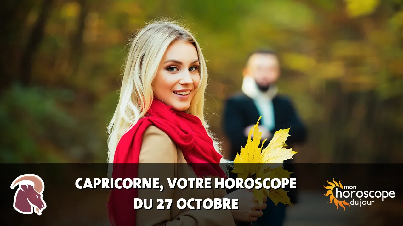 Horoscope du Capricorne du vendredi 27 octobre 2023