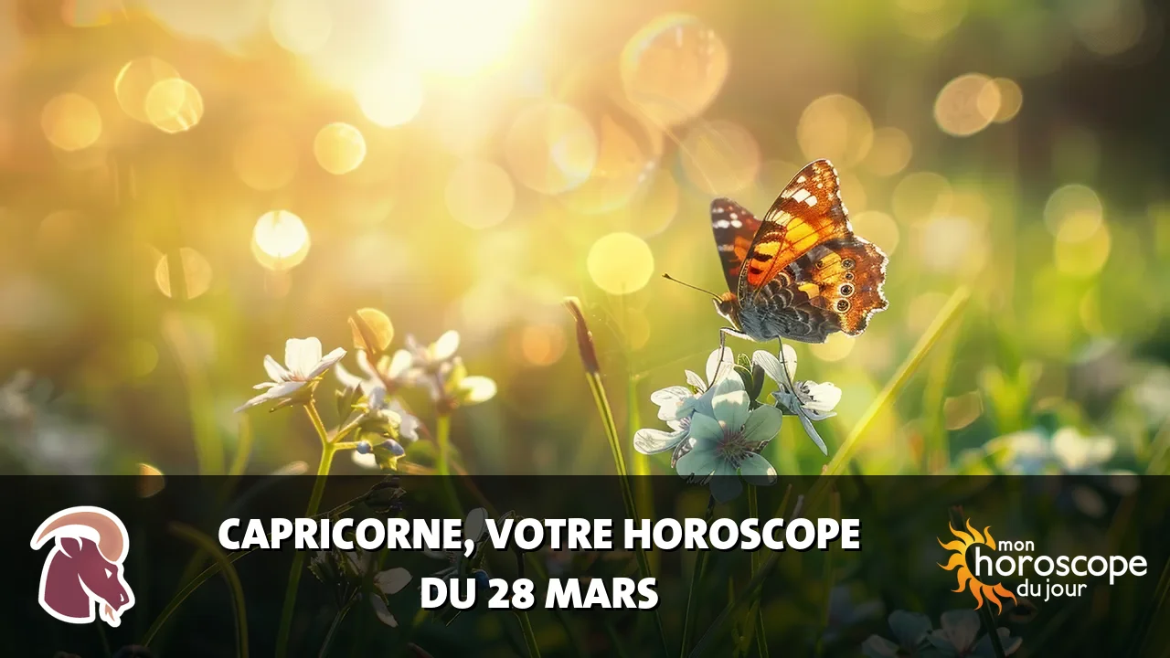 Horoscope du Capricorne du vendredi 28 mars 2025