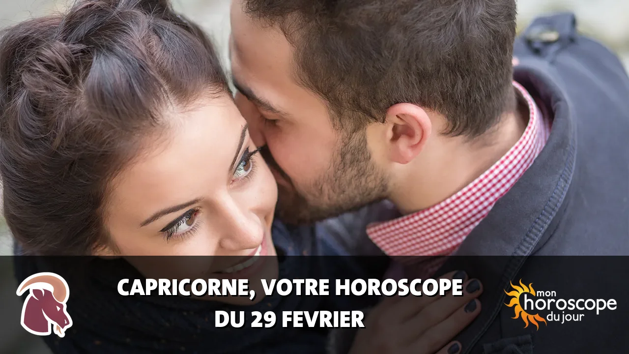 Horoscope du Capricorne du jeudi 29 fevrier 2024