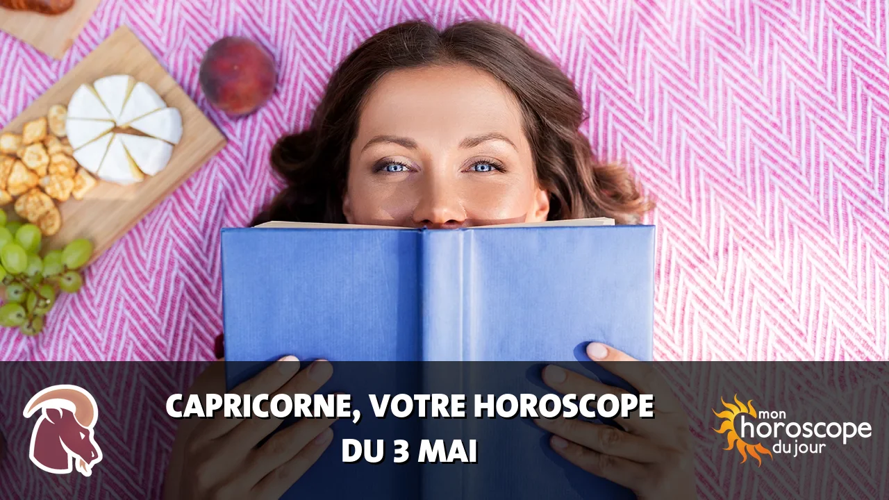 Horoscope du Capricorne du dimanche 3 mai 2026