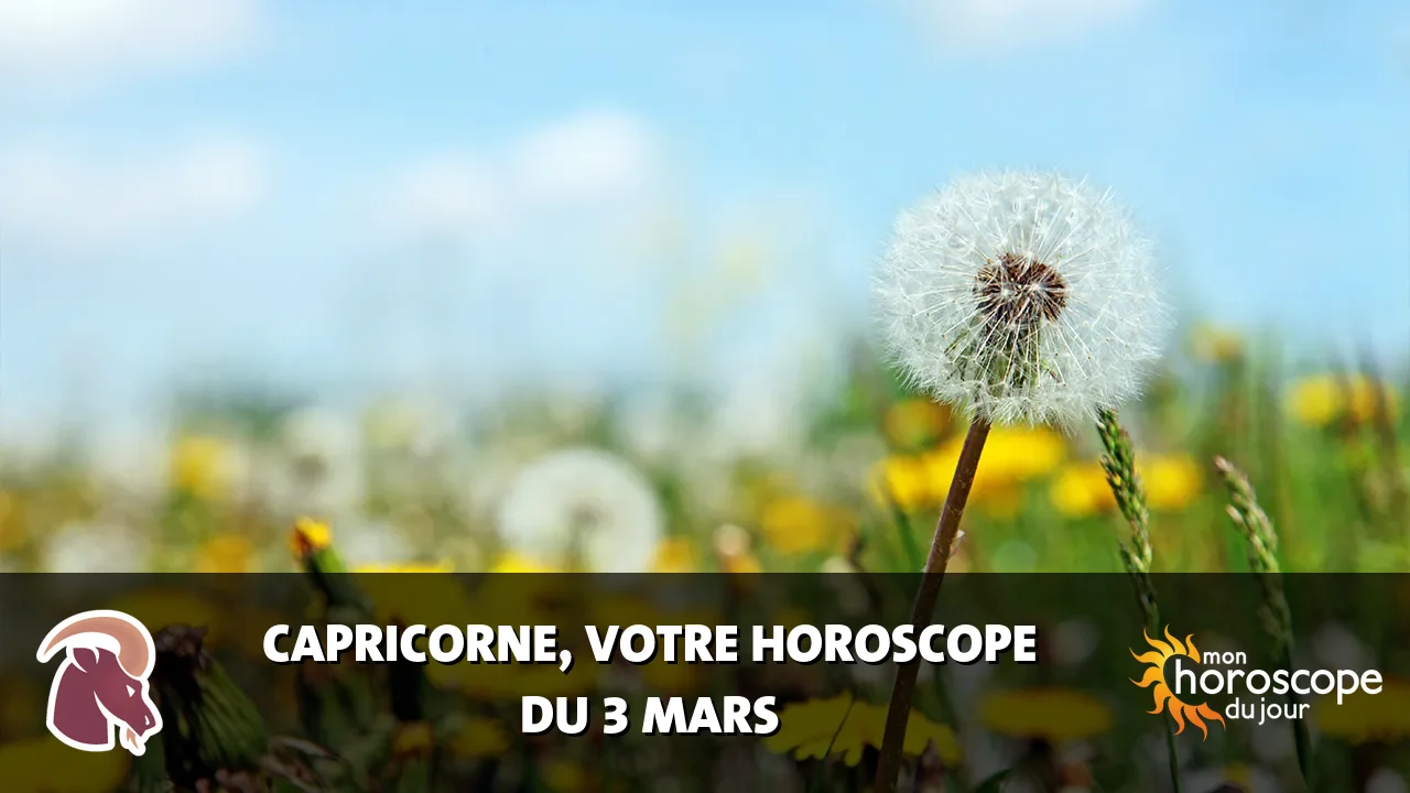 Horoscope du Capricorne du lundi 3 mars 2025