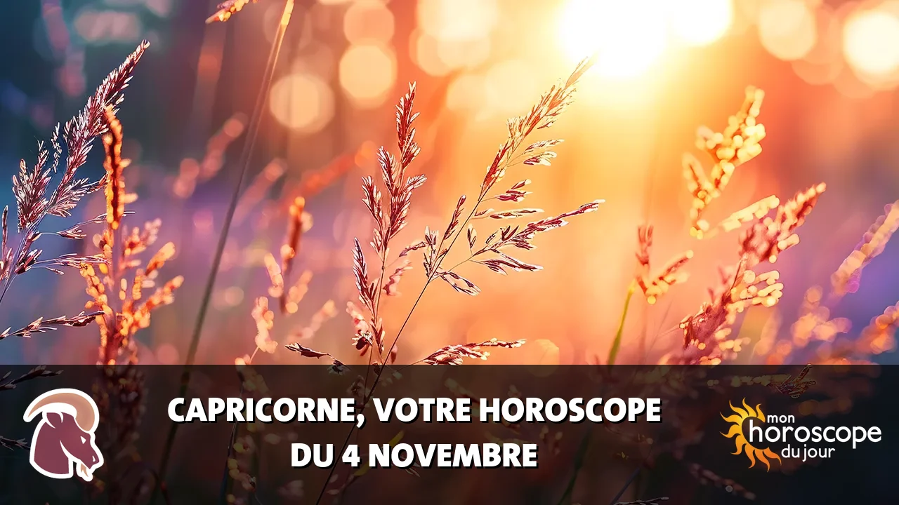 Horoscope du Capricorne du samedi 4 novembre 2023