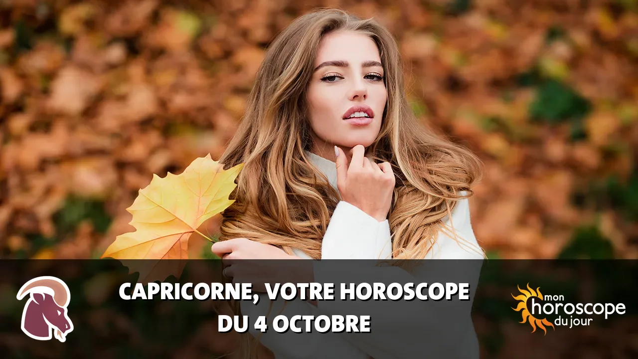 Horoscope du Capricorne du vendredi 4 octobre 2024