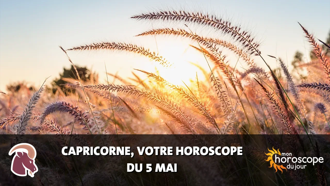 Horoscope du Capricorne du vendredi 5 mai 2023