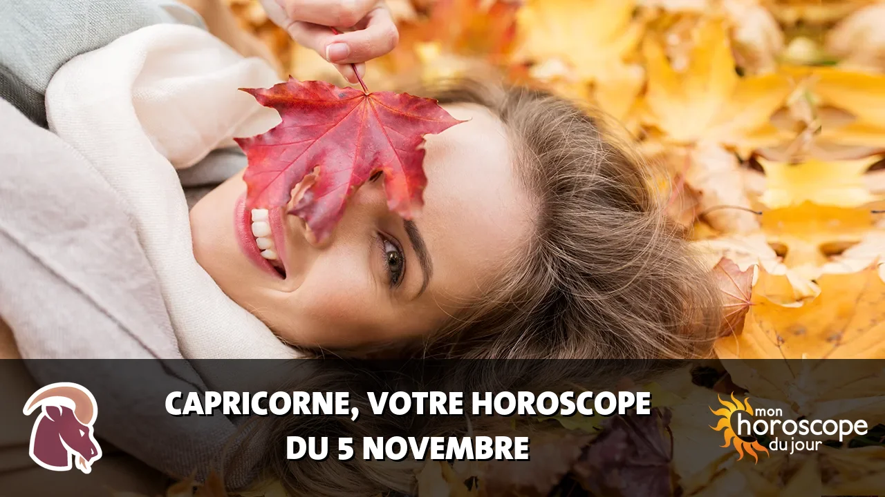 Horoscope du Capricorne du mardi 5 novembre 2024