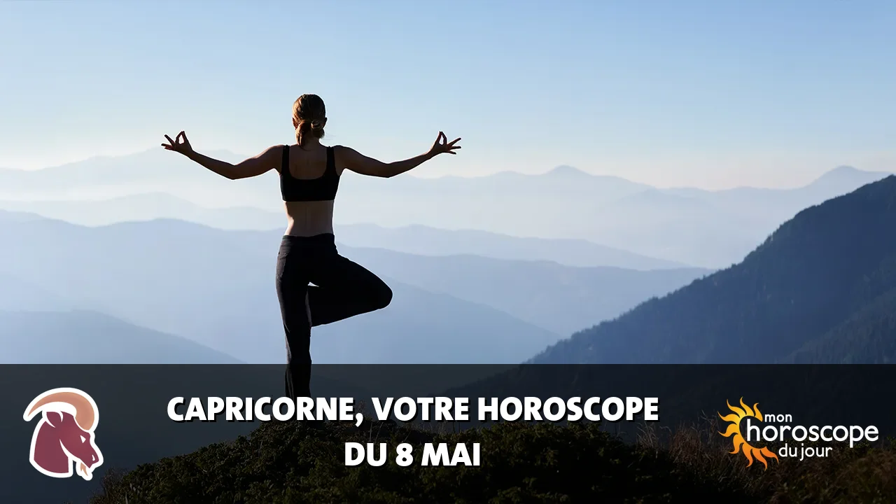 Horoscope du Capricorne du mercredi 8 mai 2024