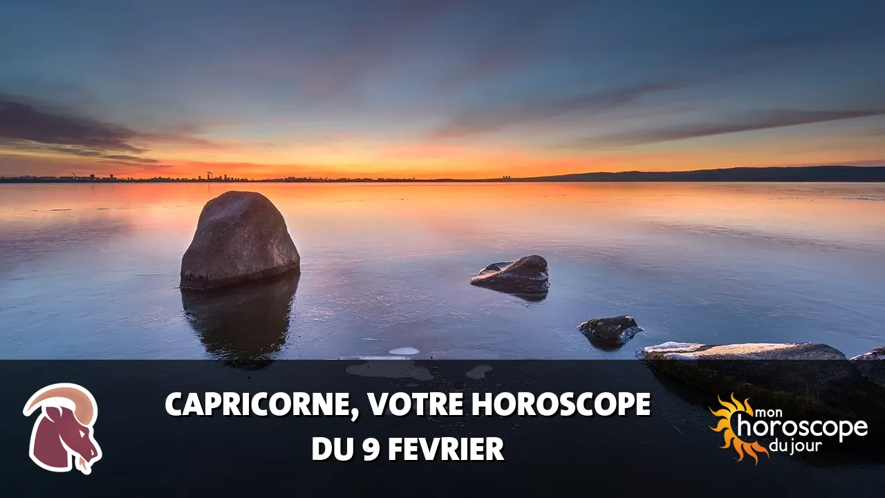 Horoscope du Capricorne du dimanche 9 fevrier 2025