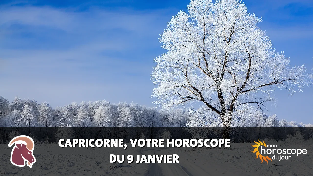 Horoscope du Capricorne du mardi 9 janvier 2024