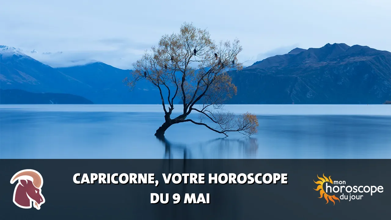 Horoscope du Capricorne du vendredi 9 mai 2025