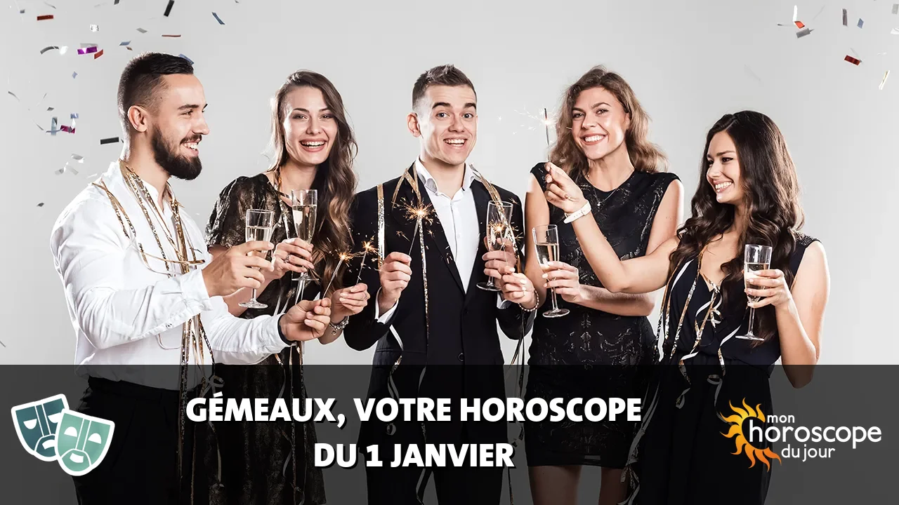 Horoscope du Gémeaux du lundi 1 janvier 2024