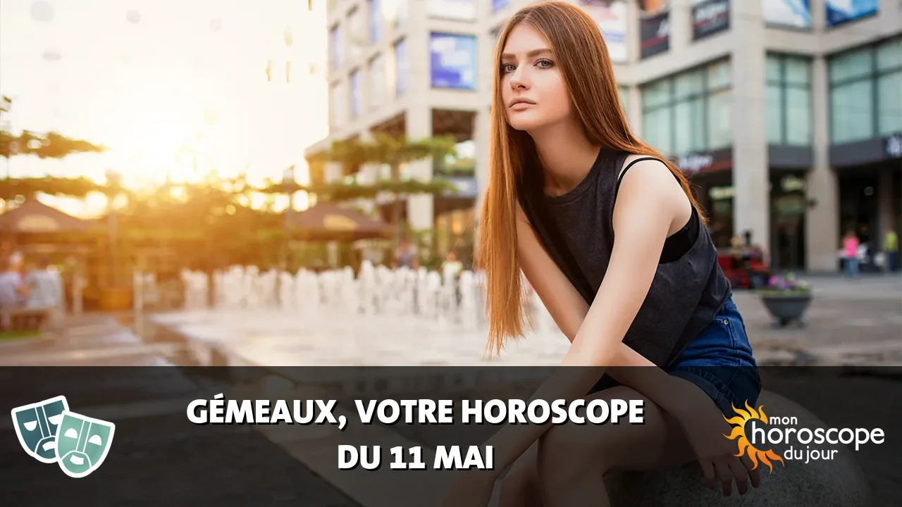Horoscope du Gémeaux du samedi 11 mai 2024